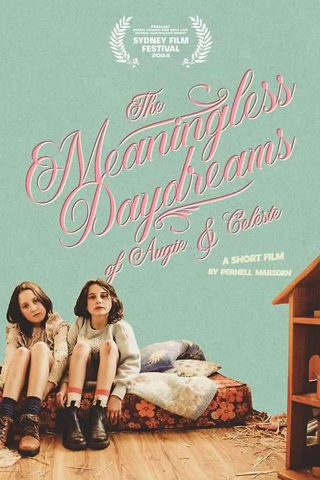 The Meaningless Daydreams of Augie & Celeste